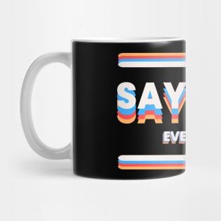 Say Gay! Everyday Mug